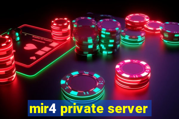 mir4 private server